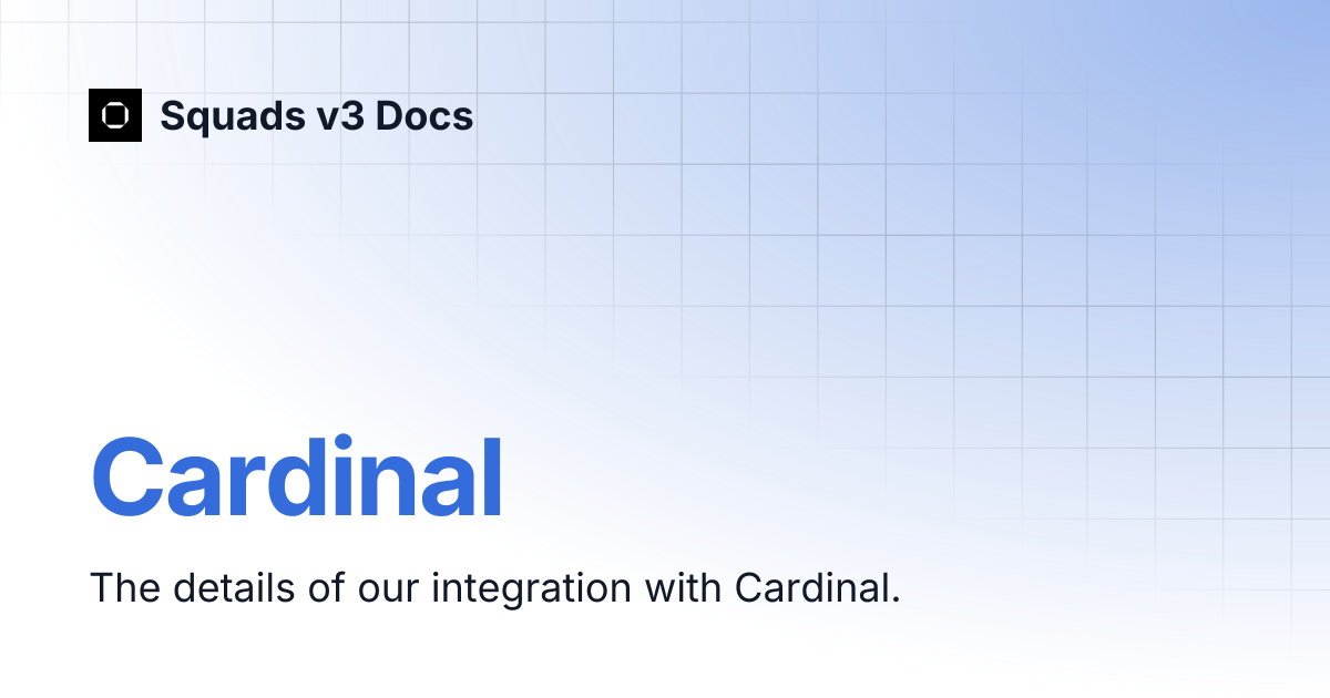Cardinal | Squads v3 Docs