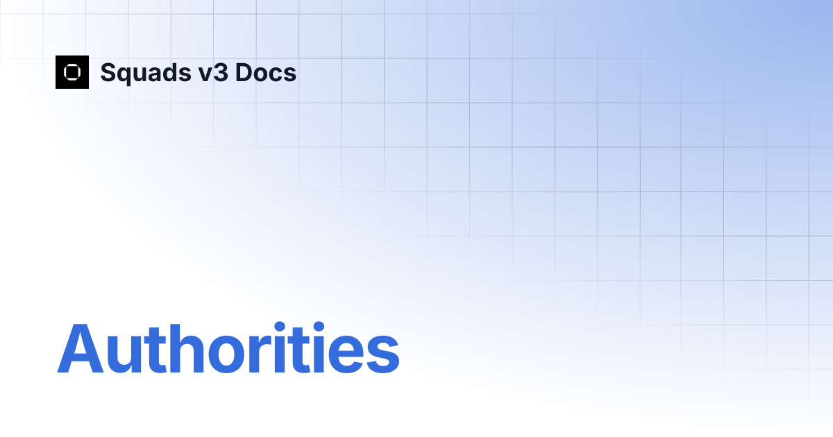 Authorities | Squads v3 Docs