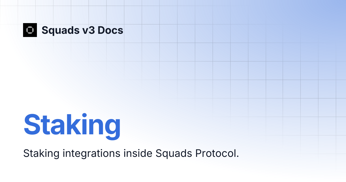 Staking | Squads v3 Docs