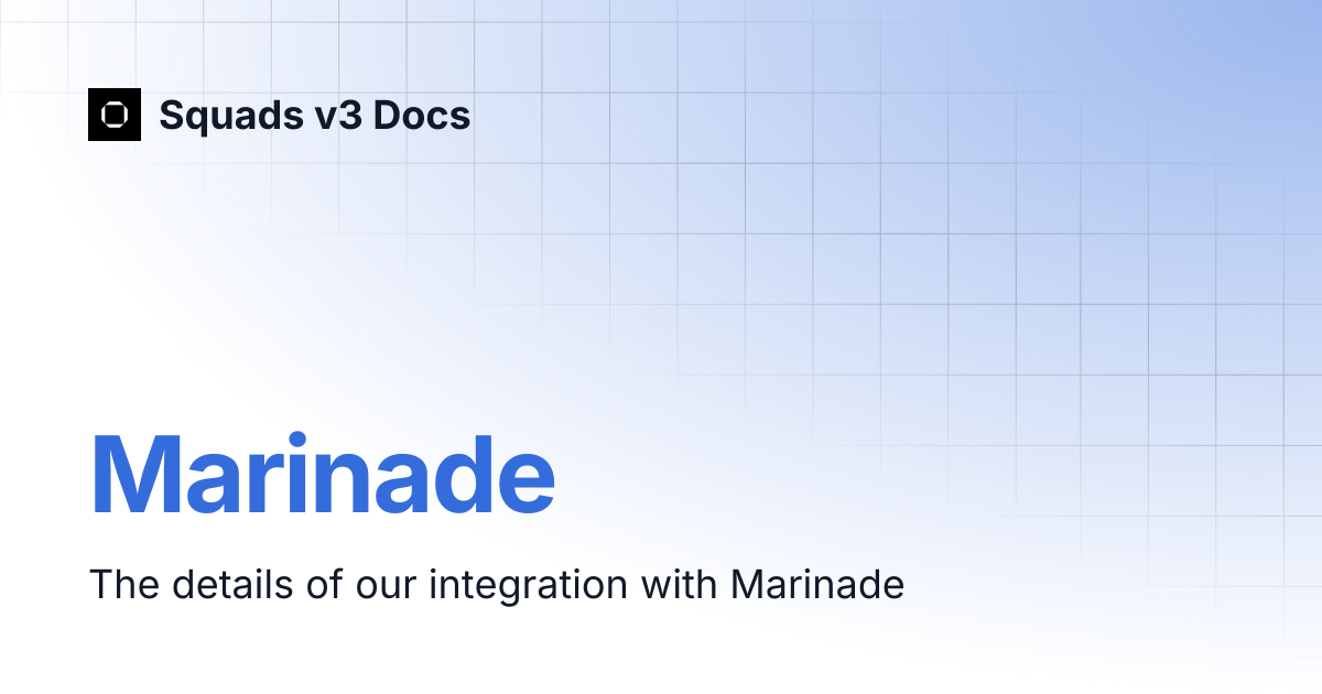 Marinade | Squads v3 Docs